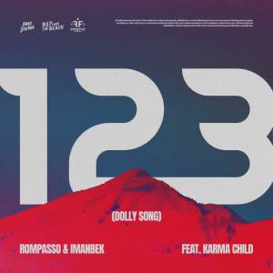Rompasso,  Imanbek,  Karma Child - 123 (Dolly Song)