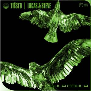 Tiësto, Lucas, Steve - Oohla Oohla