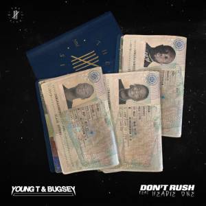 Young T, Bugsey, Headie One - Don't Rush (feat. Headie One)