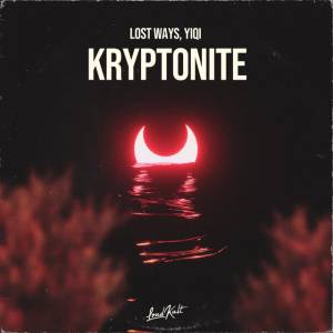 Lost Ways,  Yiqi - Kryptonite