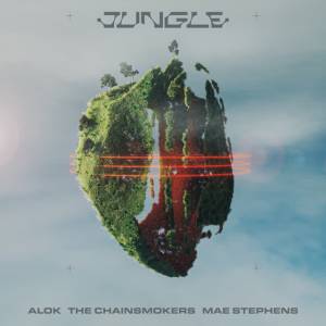 Alok,  The Chainsmokers,  Mae Stephens - Jungle