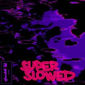 Glwzbll - Untitled #13 - Super Slowed