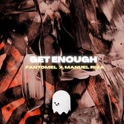 Fantomel,  Manuel Riva - Get Enough