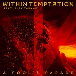 Within Temptation,  Alex Yarmak - A Fool's Parade