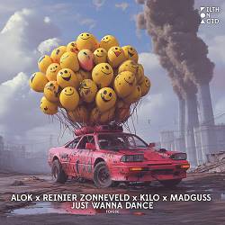 Alok,  Reinier Zonneveld,  K1lo,  Madguss - Just Wanna Dance