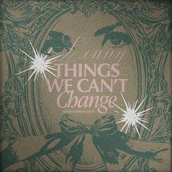 Lenny - Things We Can’t Change