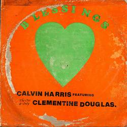 Calvin Harris, Clementine Douglas - Blessings
