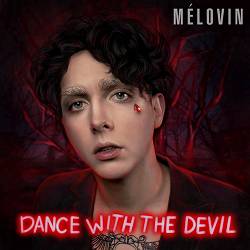 MELOVIN - Dance With The Devil