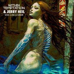 Within Temptation, Jerry Heil - Sing Like A Siren