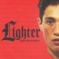 Kyle Alessandro - Lighter
