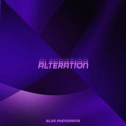 Bliss Phenomena - Alteration