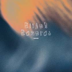 Elijah Edwards - Monism