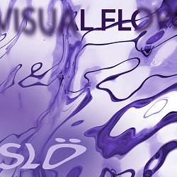 Visual Flow - Slö