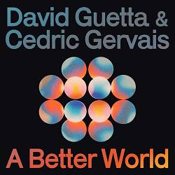 David Guetta, Cedric Gervais - If (A Better World)