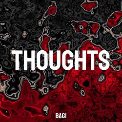 Bagi - Думки