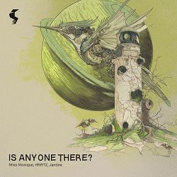 Miss Monique, HRRTZ, Jantine - Is Anyone There