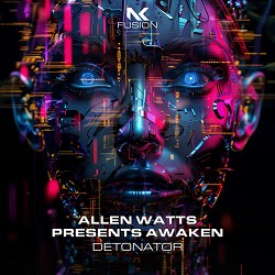Allen Watts, AWaken - Detonator
