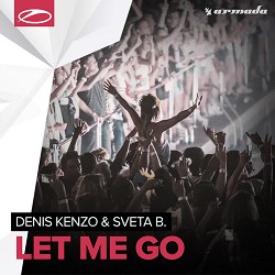 Denis Kenzo, Sveta B. - Let Me Go - Radio Edit