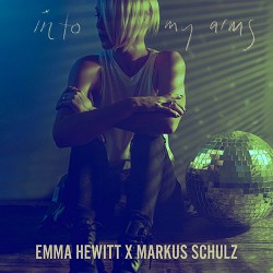 Emma Hewitt, Markus Schulz - INTO MY ARMS