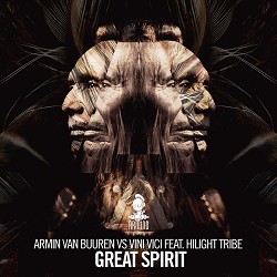 Armin van Buuren, Vini Vici, Hilight Tribe - Great Spirit
