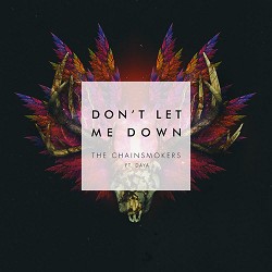 The Chainsmokers, Daya - Don't Let Me Down