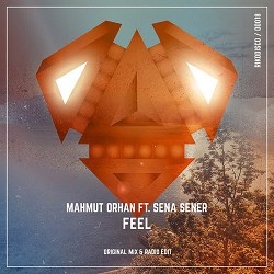 Mahmut Orhan, Sena Şener - Feel - Radio Edit