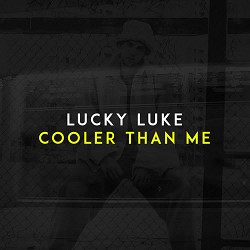Lucky Luke - Cooler Than Me
