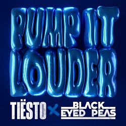 Tiësto, Black Eyed Peas - Pump It Louder