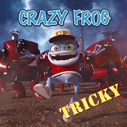 Crazy Frog - Tricky
