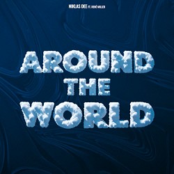 Niklas Dee, René Miller - Around The World