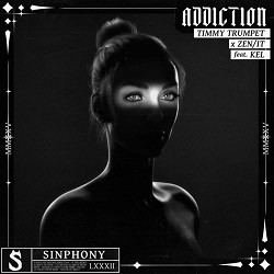 Timmy Trumpet, Zen-it - Addiction (feat. KEL)