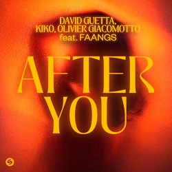 David Guetta, Kiko, Olivier Giacomotto - After You (feat. FAANGS)