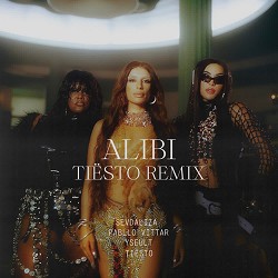 Sevdaliza, Yseult, Tiësto, Pabllo Vittar - Alibi (Tiësto Remix)