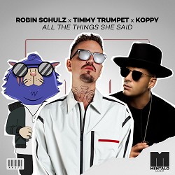 Robin Schulz, Timmy Trumpet, KOPPY - All the Things She Said
