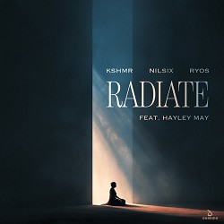 KSHMR, nilsix, Ryos - Radiate (feat. Hayley May)