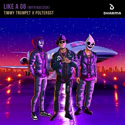 Timmy Trumpet, POLTERGST - Like A G6 (with Naeleck)