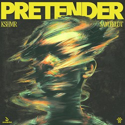KSHMR, Sam Feldt - Pretender