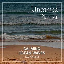 Untamed Planet - Звуки моря та води для сну
