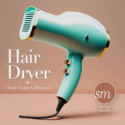 Stefan Zintel - Calming Hair Blower Sounds