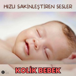 Çocuklar İçin Şarkılar - Kolik Bebekler İçin Hızlı Sakinleştiren Sesler
