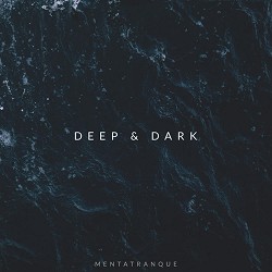Mentatranque - Deep & Dark - Seamless