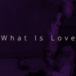 Ren - What Is Love (Sped up)
