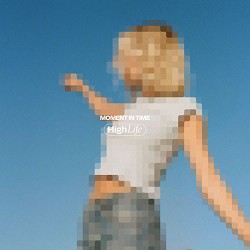 Moment in Time - High Life