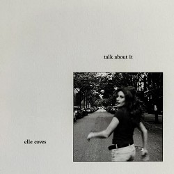 Elle Coves - Talk About It