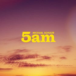 Michael Schulte - 5am