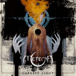METEORA - Darkest Light