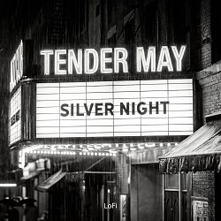 Tender May - Silver Night