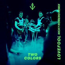 twocolors, Nicky Romero - Lovefool - Nicky Romero Remix