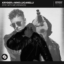 Kryder, Nino Lucarelli - Stay With Me - Still Young Remix