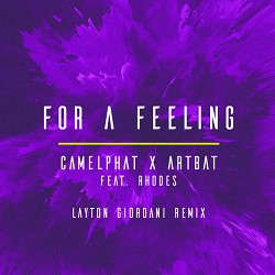 CamelPhat, ARTBAT - For a Feeling - Layton Giordani Remix